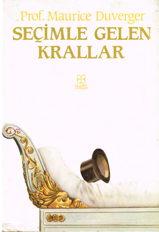 Seçimle Gelen Krallar PDF – Maurice Duverger