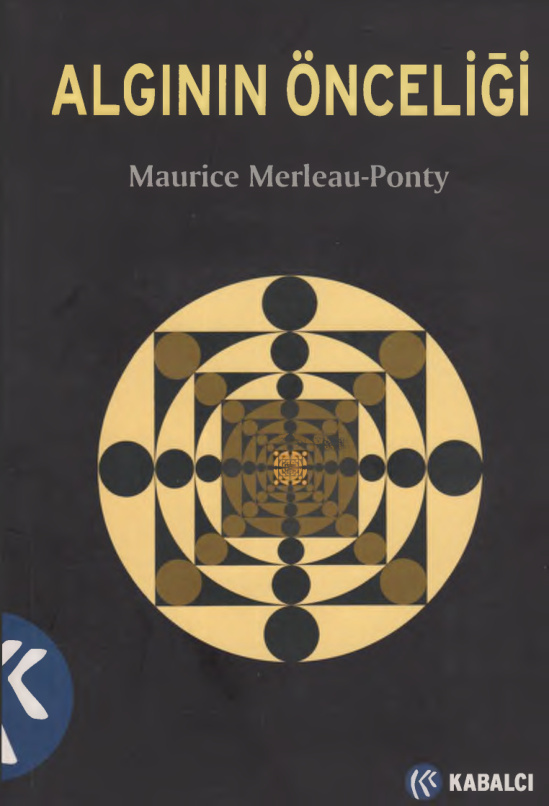 Algının Önceliği PDF – Maurice Merleau Ponty