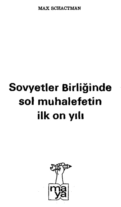 Soyetler Birliğinde Sol Muhalefetin İlk On Yılı PDF – Max Schactman