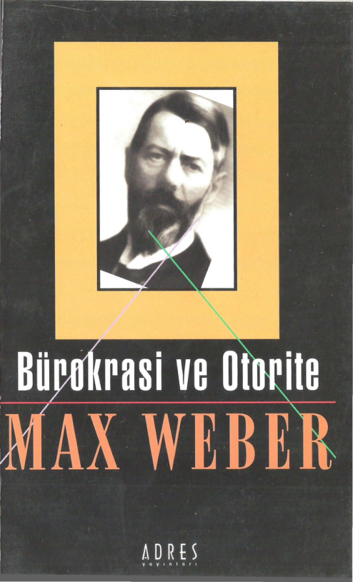 Bürokrasi ve Otorite PDF – Max Weber
