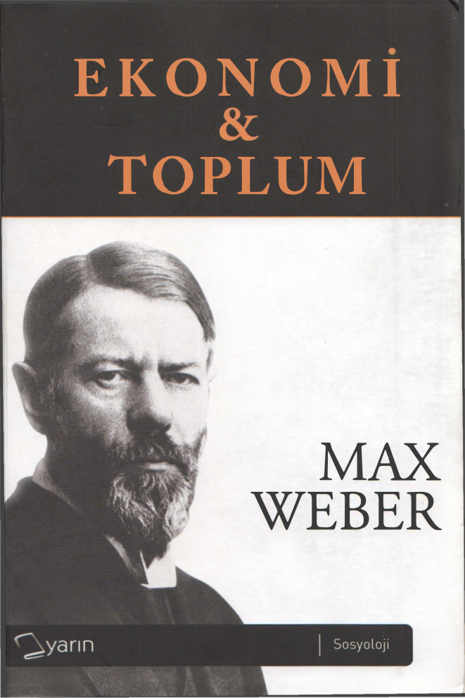 Ekonomi ve Toplum Cilt I PDF – Max Weber