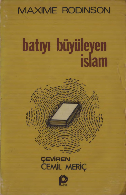 Batıyı Büyüleyen İslam PDF – Maxime Rodinson