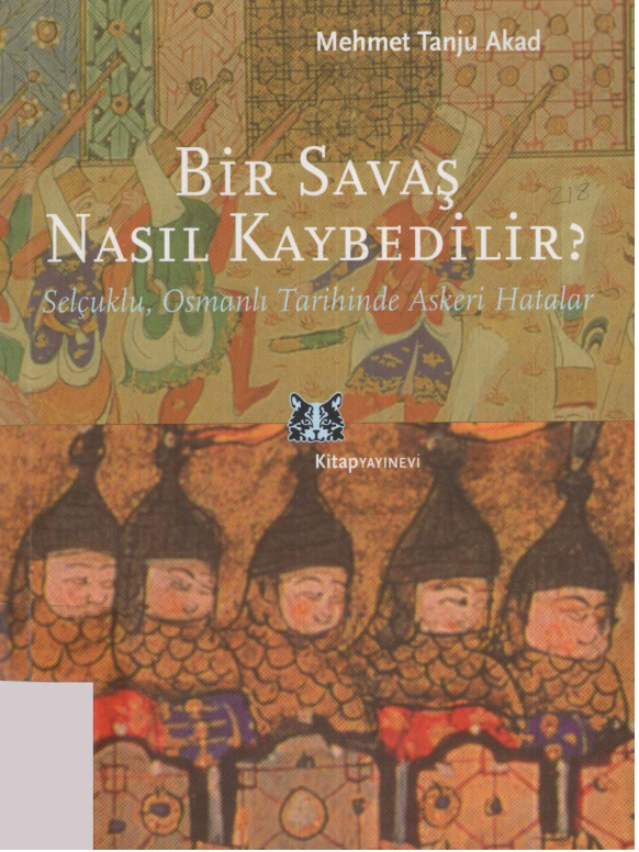 Bir Savaş Nasıl Kaybedilir PDF - Mehmed Tanju Akad 8 Bir Savaş Nasıl Kaybedilir PDF – Mehmed Tanju Akad