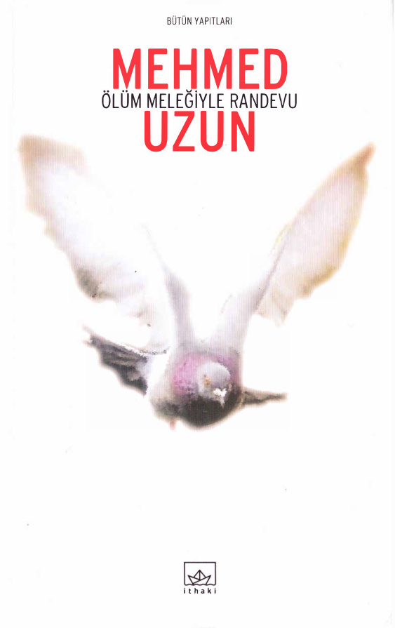 Ölüm Meleğiyle Randevu PDF – Mehmed Uzun