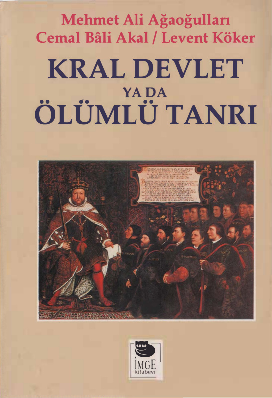 Kral Devlet ya da Ölümlü Tanrı PDF – M. A. Ağaoğulları, C. B. Akal, L. Köker
