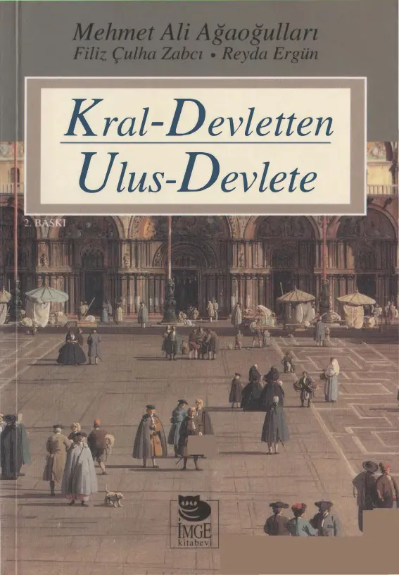 Kral Devletten Ulus Devlete PDF – M. A. Ağaoğulları, F. Ç. Zabcı, R. Ergün