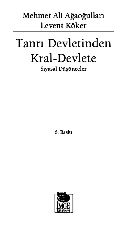 Tanrı Devletinden Kral Devlete PDF – Mehmet Ali Ağaoğulları & Levent Köker