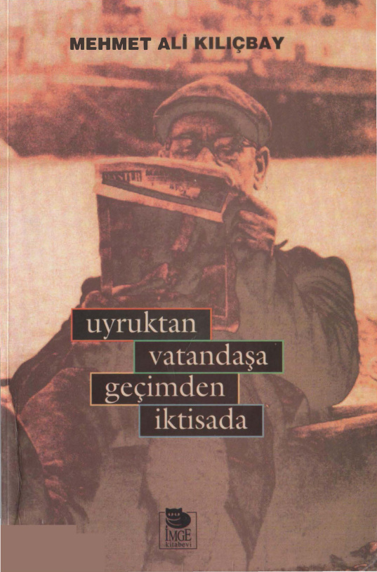Uyruktan Vatandaşa Geçimden İktisada PDF – Mehmet Ali Kılıçbay