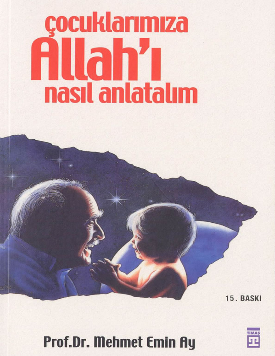 Çocuklarımıza Allah’ı Nasıl Anlatalım PDF – Mehmet Emin Ay