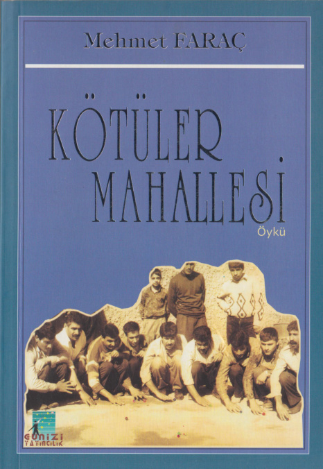 Kötüler Mahallesi PDF – Mehmet Faraç