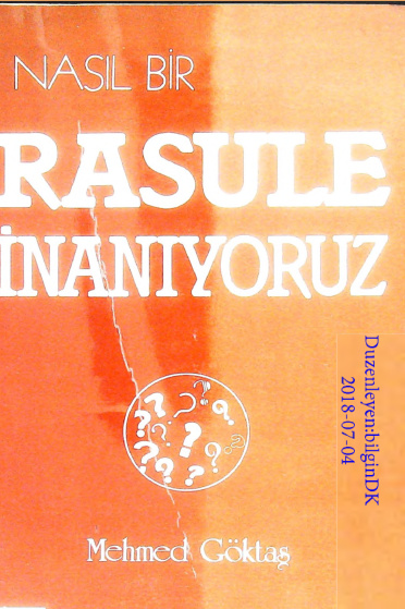 Nasıl Bir Rasule İnanıyoruz PDF – Mehmet Göktaş
