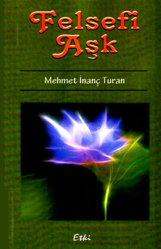 Felsefi Aşk PDF – Mehmet İnanç Turan