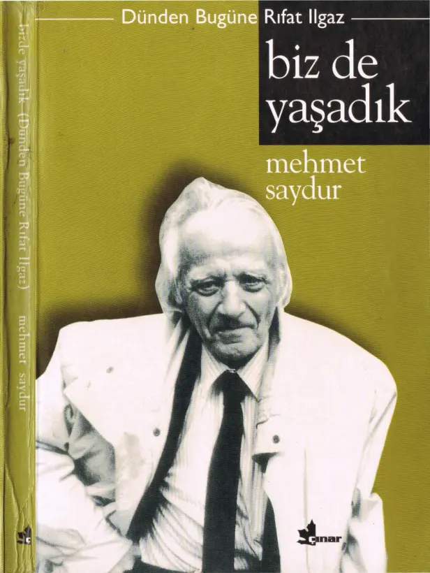 Dünden Bugüne Rıfat Ilgaz Biz De Yaşadık PDF – Mehmet Saydur