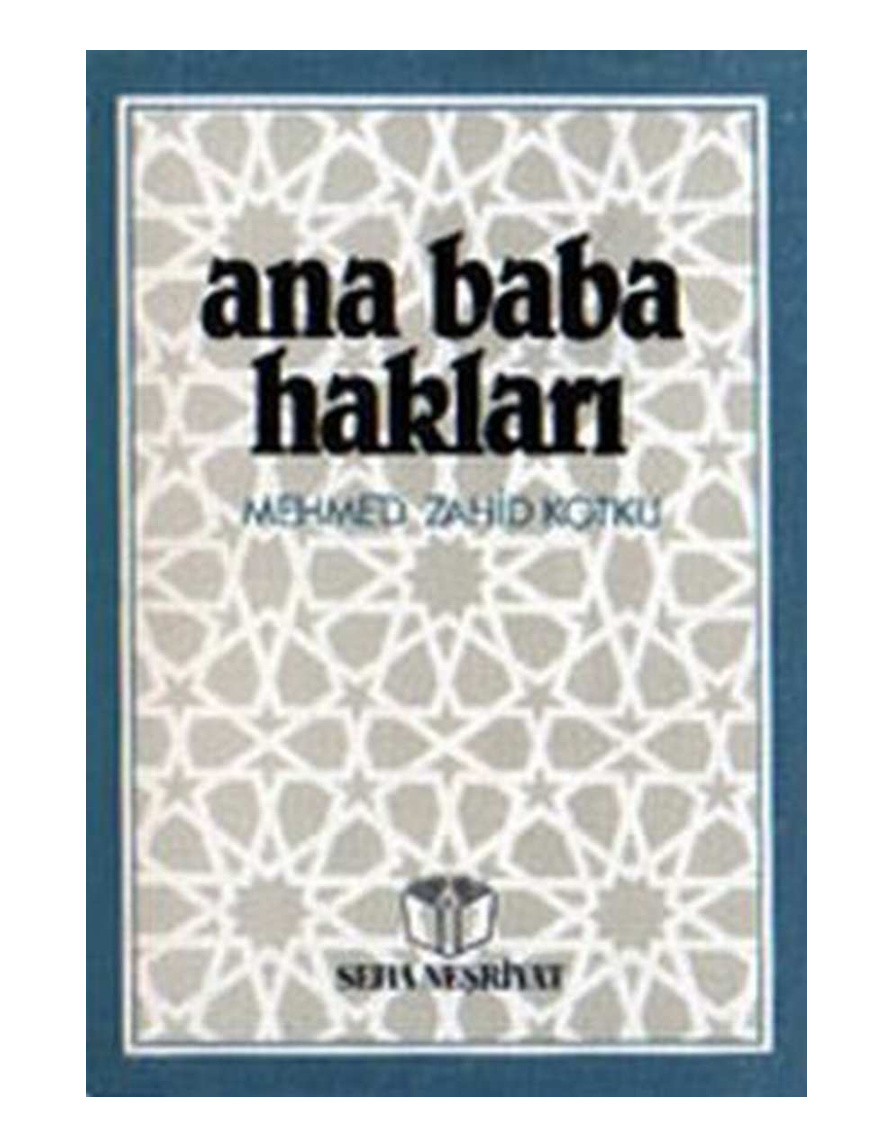 Ana Baba Haklari PDF – Mehmed Zahid Kotku