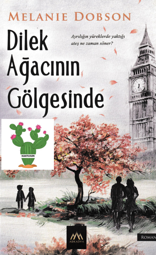 Melanie Dobson Dilek Ağacının Gölgesinde sw Kitap Kapağı