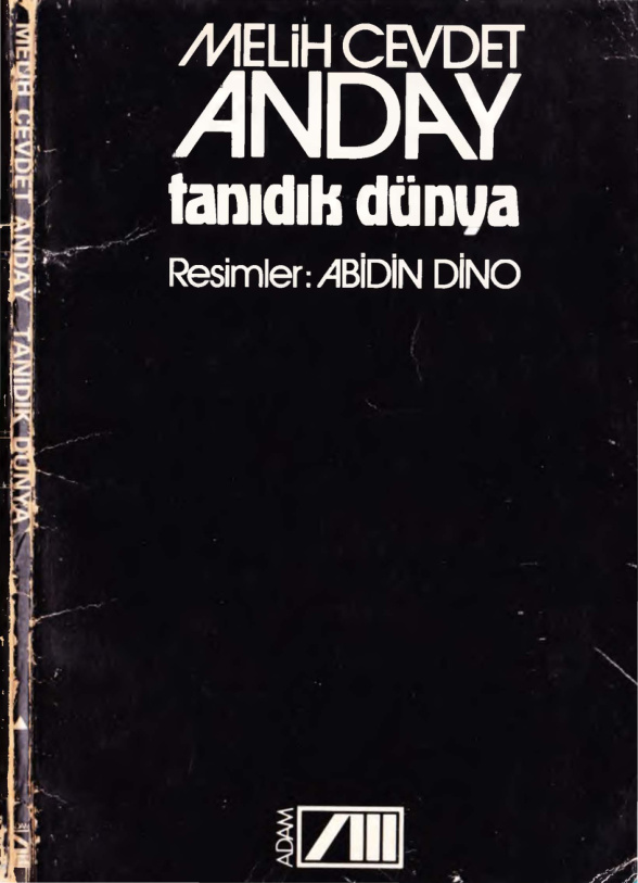 Melih Cevdet Anday Bütün Eserleri 01 Tanıdık Dünya PDF – Melih Cevdet Anday