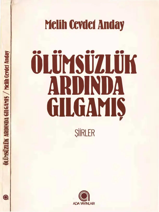 Melih Cevdet Anday Bütün Eserleri 02 Ölümsüzlük Ardında Gılgamış Ada Yayınları Kitap Kapağı