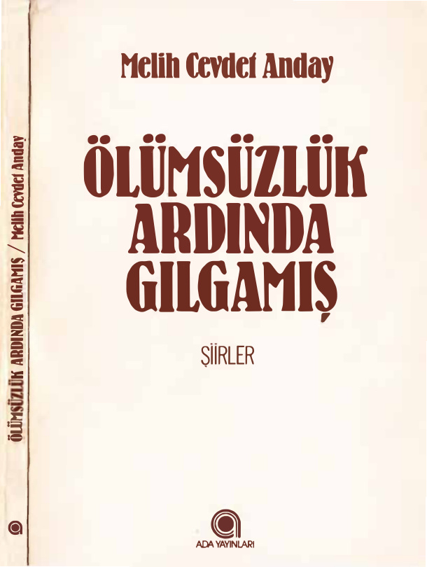Melih Cevdet Anday Bütün Eserleri 02 Ölümsüzlük Ardında Gılgamış PDF – Melih Cevdet Anday