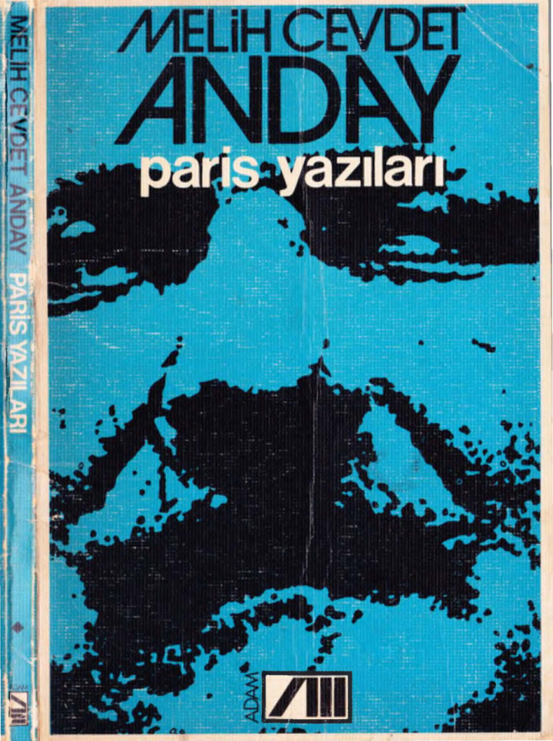 Melih Cevdet Anday Bütün Eserleri 03 Paris Yazıları PDF – Melih Cevdet Anday