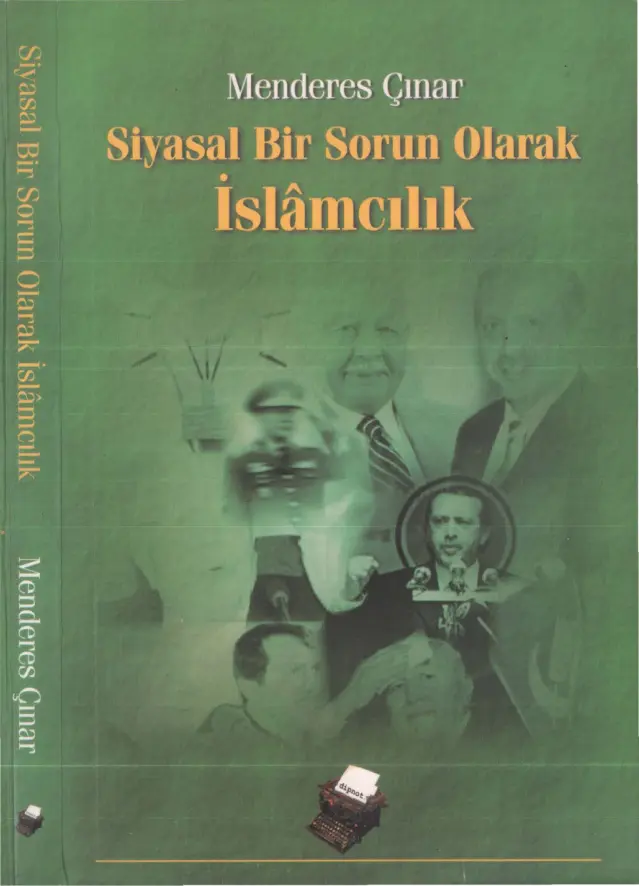 Siyasal Bir Sorun Olarak İslamcılık PDF – Menderes Çınar