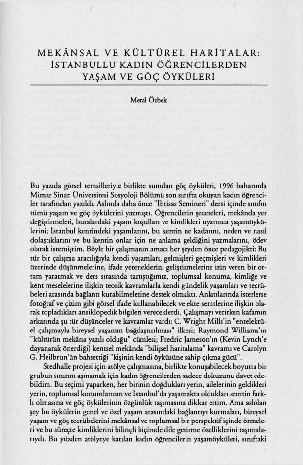 Mekânsal ve Kültürel Haritalar; Istanbullu Kadın Ögrencilerden Yaşam ve Göç Öyküleri PDF – Meral Özbek