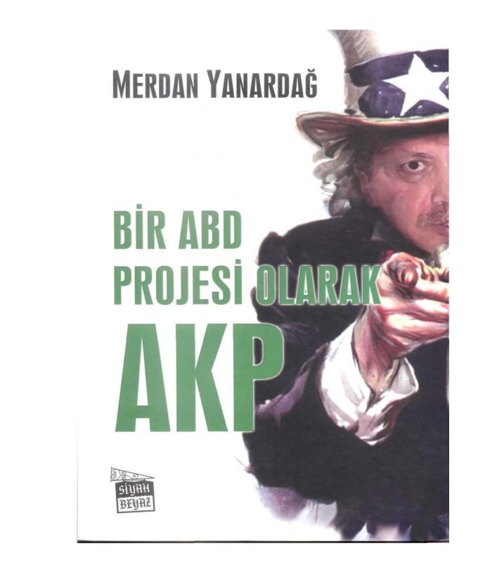Bir Abd Projesi Olarak Akp PDF – Merdan Yanardağ