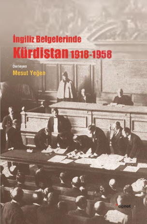 İngiliz Belgelerinde Kürdistan PDF – Mesut Yeğen