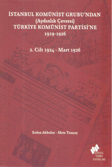 İstanbul Komünist Grubu’ndan (Aydınlık Çevresi) Türkiye Komünist Partisi’ne Cilt II 1919-1926 PDF – Mete Tunçay & Erden Akbulut