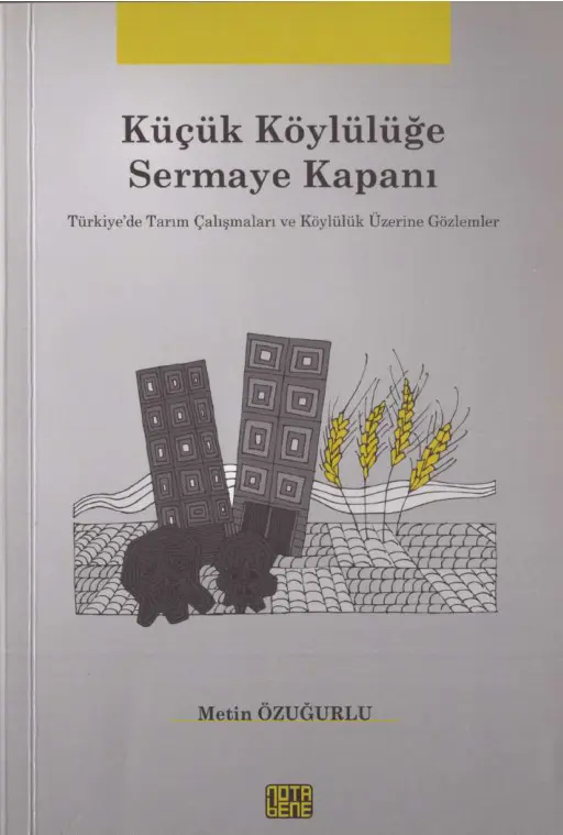 Küçük Köylülüğe Sermaye Kapanı PDF – Metin Özuğurlu