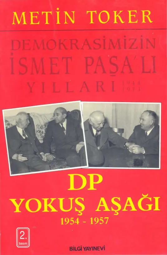 İsmet İnönü’lü Yıllar 3 DP Yokuş Aşağı 1954-1957 PDF – Metin Toker