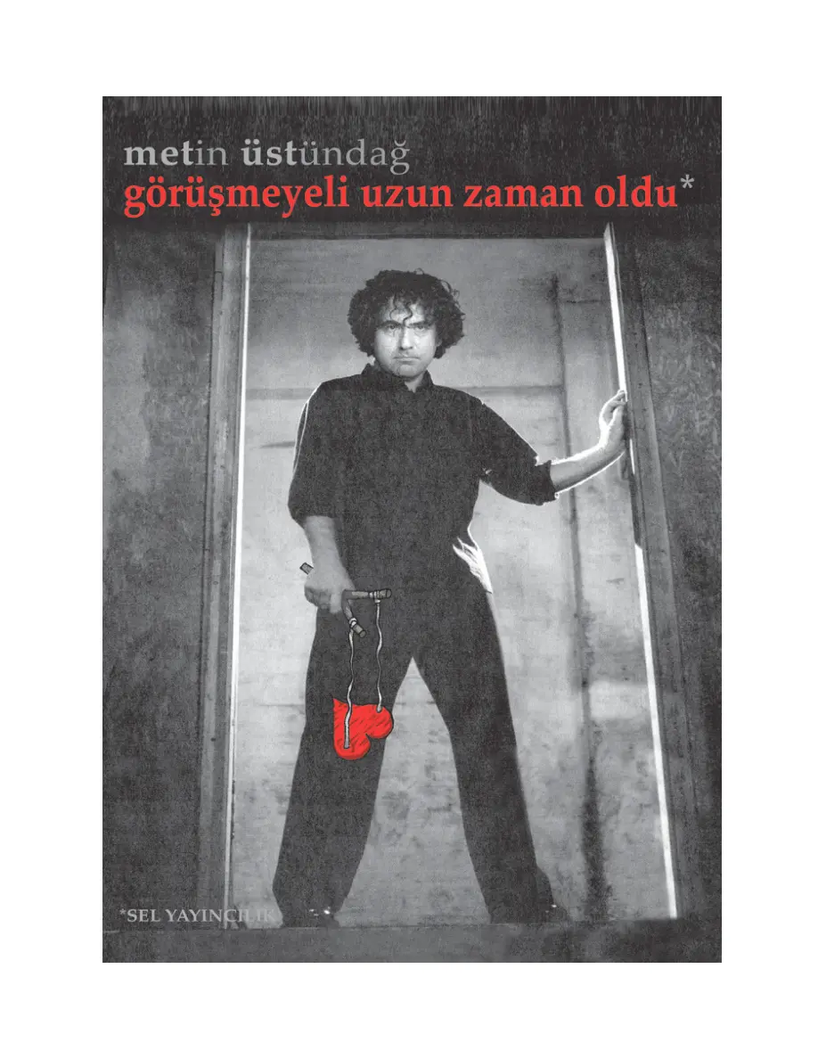 Görüşmeyeli uzun zaman oldu PDF – Metin Üstündağ