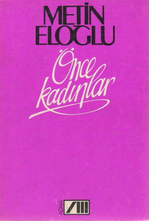 Önce Kadınlar PDF – Metin Eloğlu