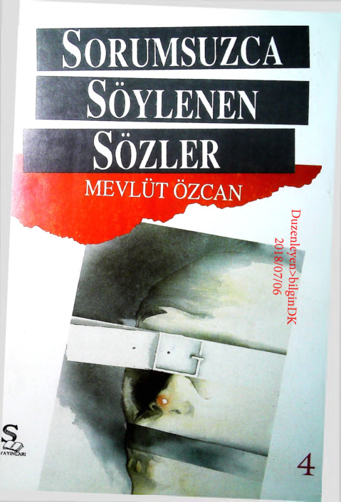Sorumsuzca Soylenen Sozler.4_4 PDF – Mevlüt Özcan