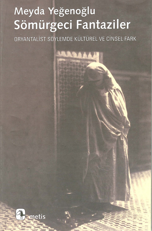 Sömürgeci Fantaziler (Metis) PDF – Meyda Yeğenoğlu