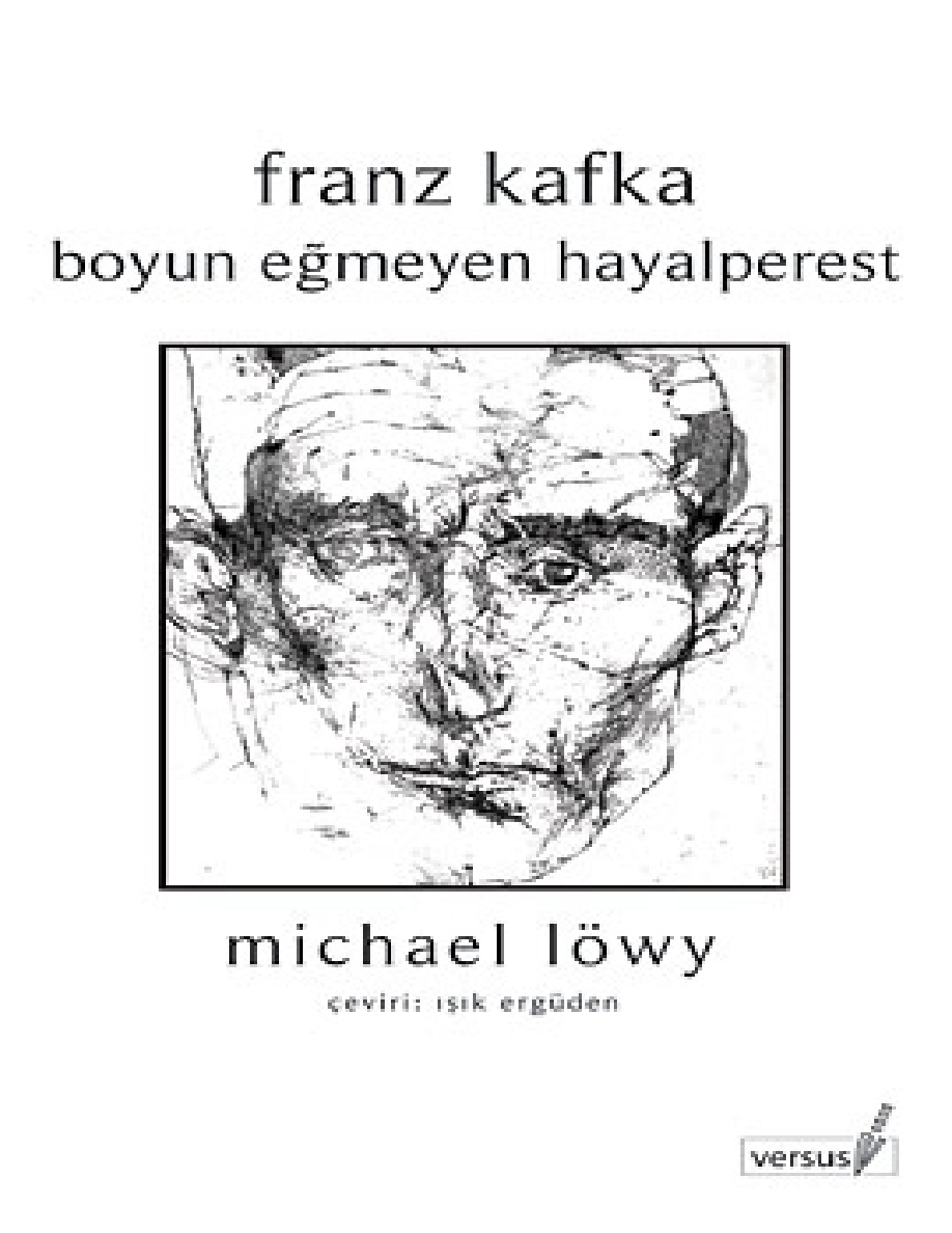 Franz Kafka, Boyun Eğmeyen Hayalperest PDF – Michael Löwy