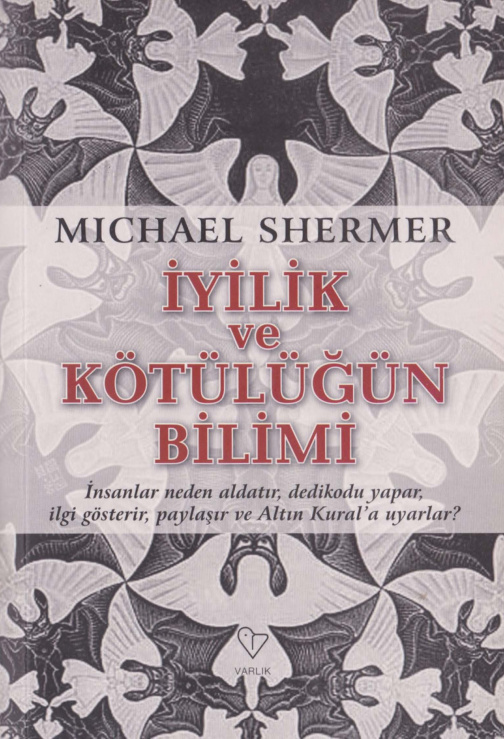 İyilik ve Kötülüğün Bilimi PDF – Michael Shermer