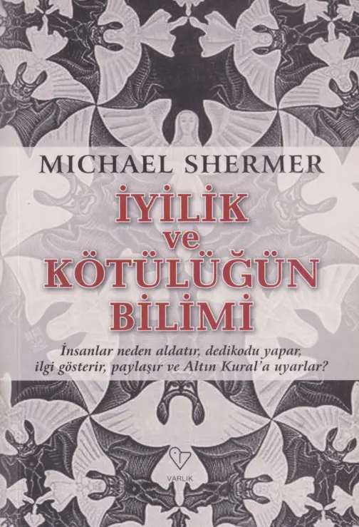 İyilik ve Kötülüğün Bilimi PDF – Michael Shermer