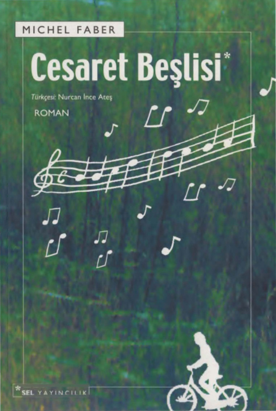Cesaret Beşlisi PDF – Michel Faber
