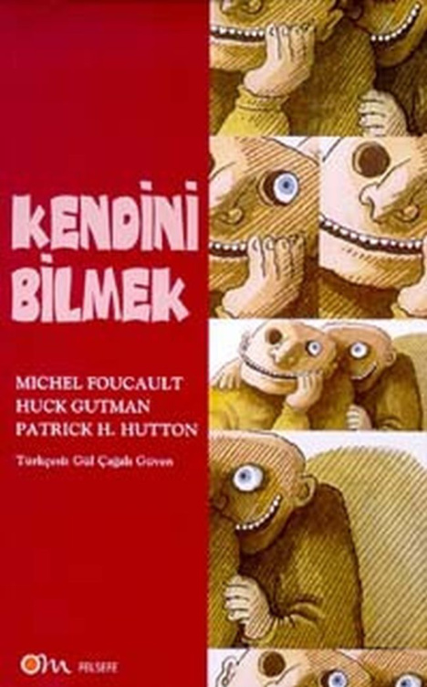 Kendini Bilmek PDF – Michel Foucault & Huck Gutman & Patrick H. Hutton