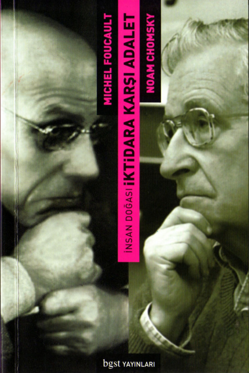 İnsan Doğası İktidara Karşı Adalet (BGST) PDF – Michel Foucault & Noam Chomsky