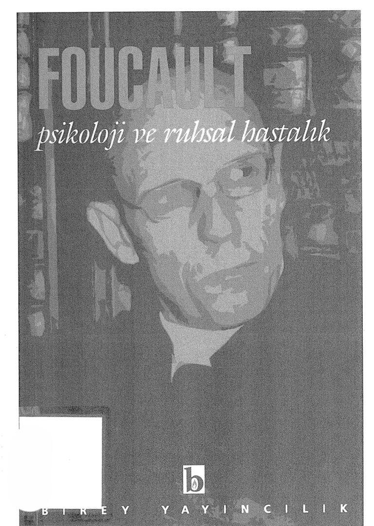 Michel Foucault Psikoloji ve Ruhsal Hastalık Kitap Kapağı