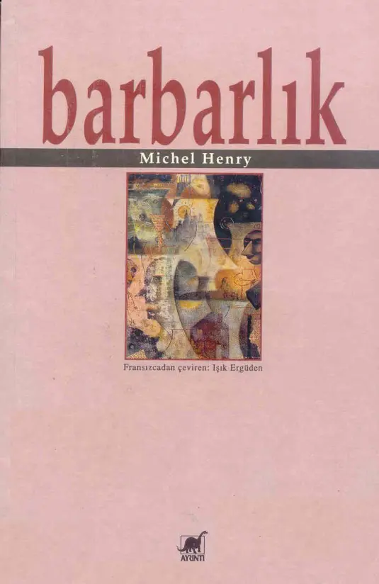Barbarlık PDF – Michel Henry
