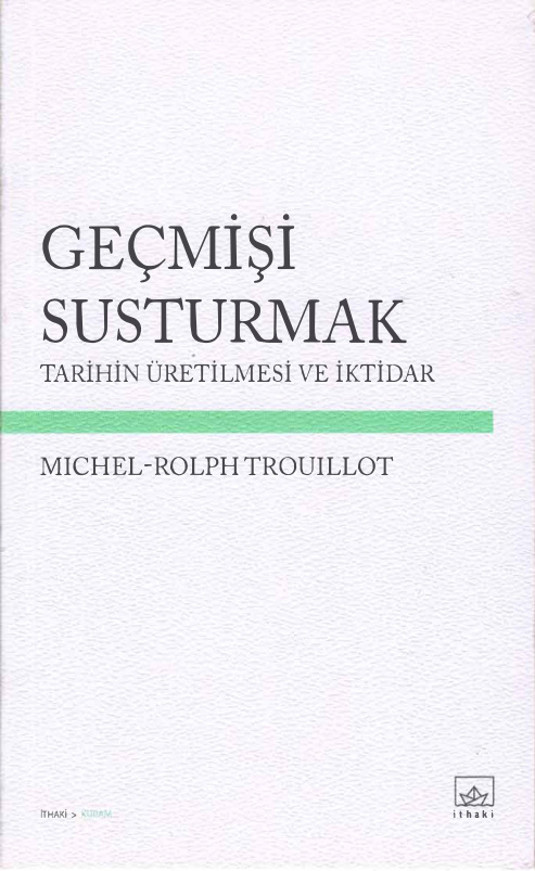 Geçmişi Susturmak PDF – Michel-Rolph Trouillot