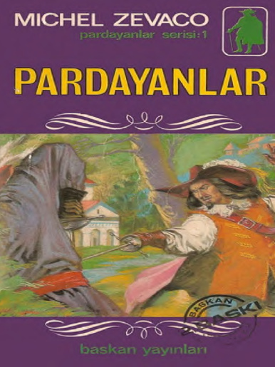 Michel Zevaco Cilt 01 Pardayanlar Başkan Yayınları Kitap Kapağı