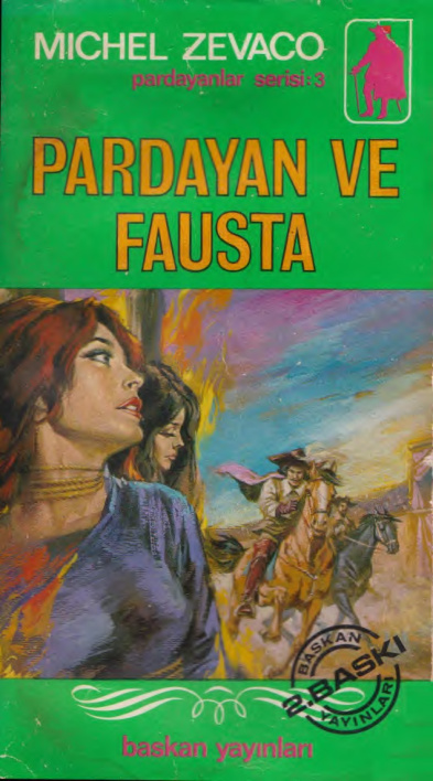 Michel Zevaco Cilt 03 Pardayan ve Fausta Başkan Yayınları Kitap Kapağı