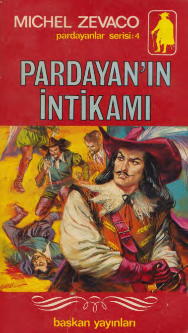 Michel Zevaco Cilt 04 Pardayan'ın İntikamı Başkan Yayınları Kitap Kapağı