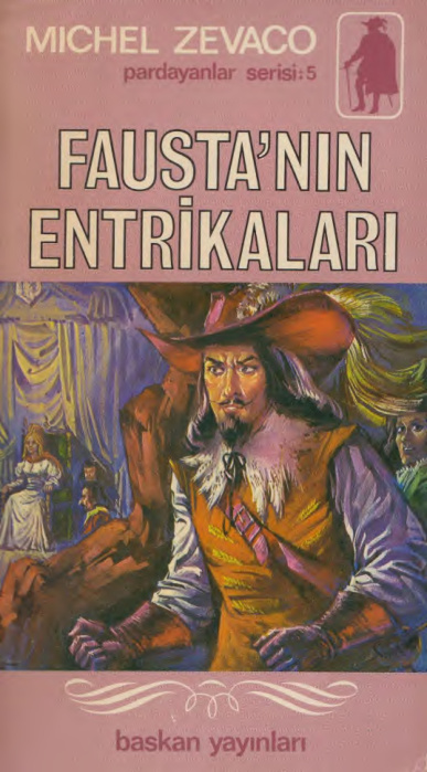 Michel Zevaco Cilt 05 Fausta'nın Entrikaları Başkan Yayınları Kitap Kapağı