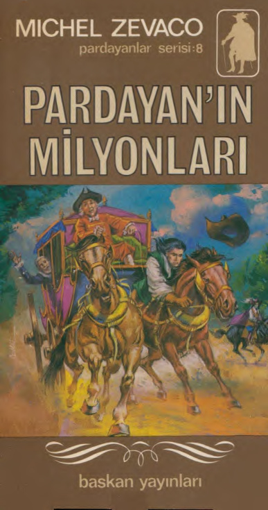 Michel Zevaco Cilt 08 Pardayan'ın Milyonları Başkan Yayınları Kitap Kapağı