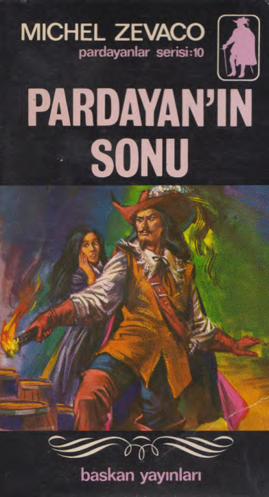 Michel Zevaco Cilt 10 Pardayan'ın Sonu Başkan Yayınları Kitap Kapağı