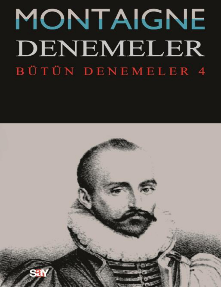 Michel de Montaigne – Denemeler 4 PDF – Michel de Montaigne